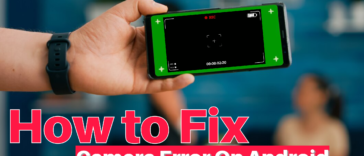 How to Fix Camera Error on Android phone
