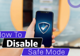 How to Remove your Phone From Safe Mode