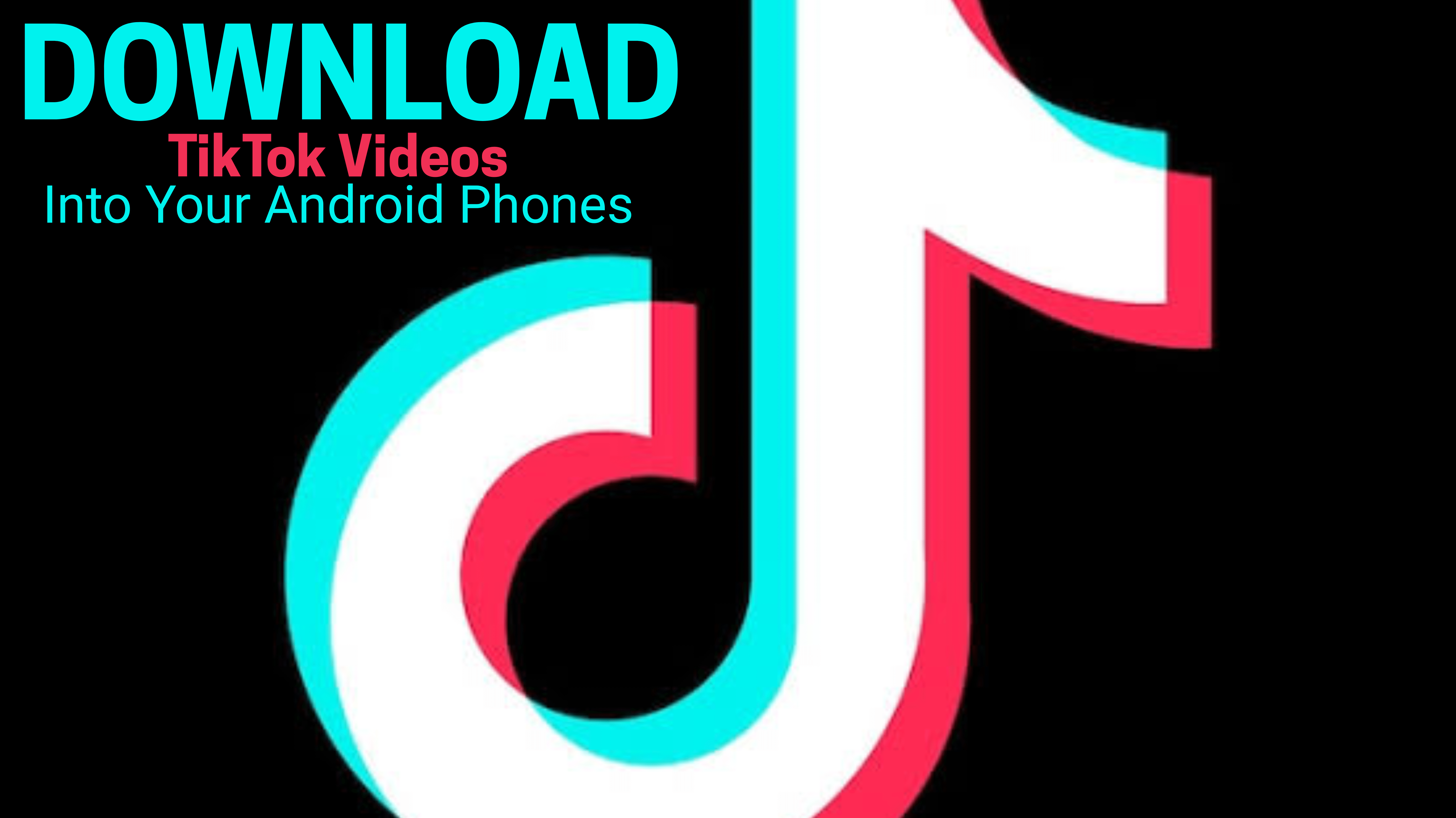 Download Tiktok Videos on Android phones