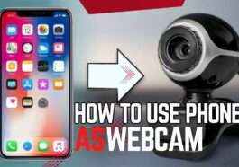 How to Use phone as webcam for PC