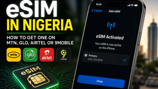 eSIM in Nigeria How to Get One on MTN, Glo, Airtel or 9mobile